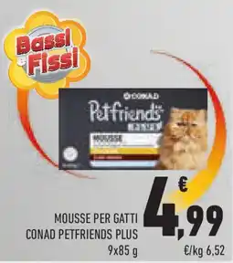Conad Superstore Mousse per gatti CONAD PETFRIENDS PLUS offerta