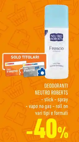 Conad Superstore Deodoranti NEUTRO ROBERTS offerta