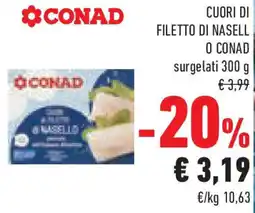 Conad Superstore Cuori di filetto di nasello CONAD offerta