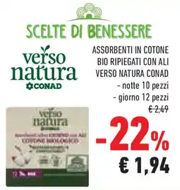 Conad Superstore Assorbenti in cotone bio ripiegati con ali VERSO NATURA CONAD offerta