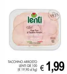 PrestoFresco Tacchino arrosto LENTI offerta