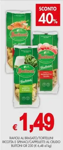 PrestoFresco Ravioli al brasato/tortellini ricotta e spinaci/cappelletti al crudo BUITONI offerta