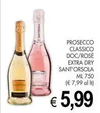 PrestoFresco Prosecco classico doc/rosè extra dry SANT'ORSOLA offerta