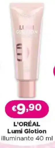 Acqua & Sapone L'ORÉAL Lumi Glotion illuminante offerta