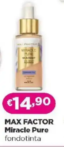 Acqua & Sapone MAX FACTOR Miracle Pure fondotinta offerta