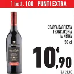 Conad Superstore Grappa barricata franciacorta la nativa offerta