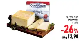 Conad Superstore Taleggio d.o.p. CADEMARTORI offerta