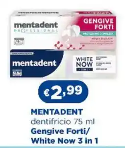 Acqua & Sapone MENTADENT dentifricio Gengive Forti/ White Now 3 in 1 offerta