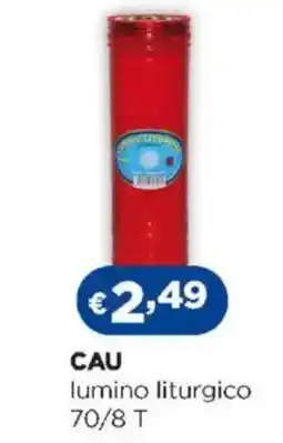 Acqua & Sapone CAU lumino liturgico 70/8 T offerta
