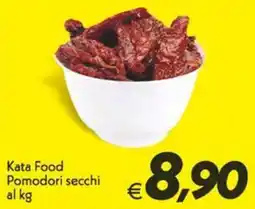 Iper Super Conveniente Kata Food Pomodori secchi offerta