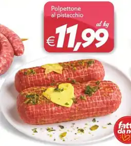 Iper Super Conveniente Polpettone al pistacchio offerta