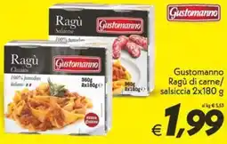 Iper Super Conveniente Gustomanno Ragù di carne/ salsiccia offerta
