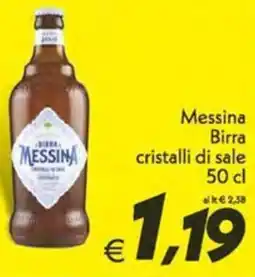 Iper Super Conveniente Messina Birra cristalli di sale offerta