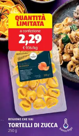 ALDI Regione che vai tortelli di zucca offerta