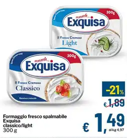 Qui Discount Formaggio fresco spalmabile Exquisa classico/light offerta