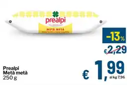 Qui Discount Prealpi Metà metà offerta