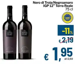Qui Discount Nero di Troia/Negroamaro IGP 12° Terra Reale offerta