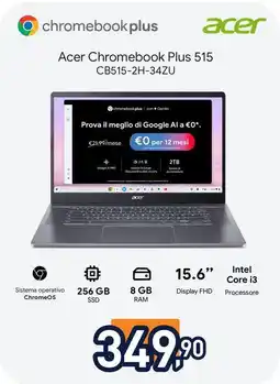 Unieuro Acer Chromebook Plus 515 CB515-2H-34ZU offerta