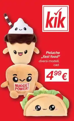 KiK Peluche „fast food" offerta