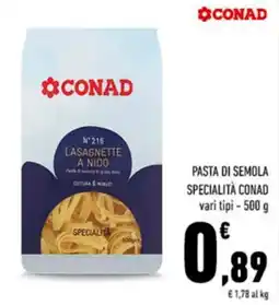 Conad Pasta di semola specialità CONAD offerta