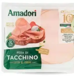 Famila AMADORI qualità 10+ fesa di tacchino cotta al forno offerta