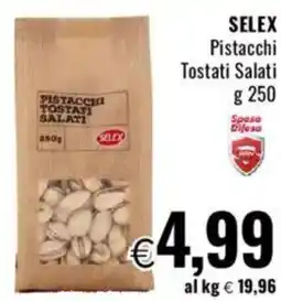 Famila SELEX Pistacchi Tostati Salati offerta