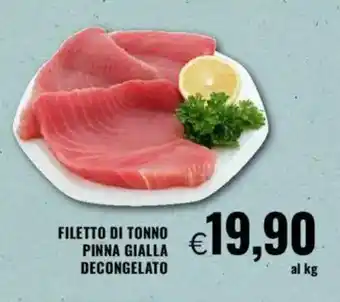 Famila Filetto di tonno pinna gialla decongelato offerta