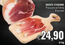 Famila QUINTA STAGIONE Prosciutto di Parma Disossato offerta
