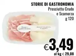 Famila STORIE DI GASTRONOMIA Prosciutto Crudo e Scamorza offerta