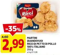 DPiù Martini quandovuoi ricci di petto di pollo 100% italiano offerta