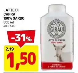 DPiù Latte di capra 100% sardo GIRAU offerta