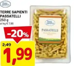DPiù Terre sapienti passatelli offerta