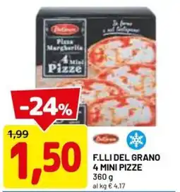 DPiù F.lli del grano 4 mini pizze offerta