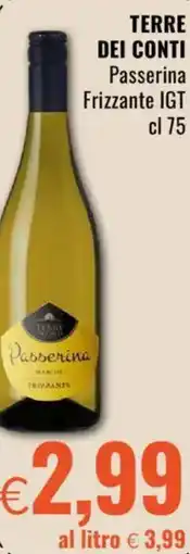 Famila TERRE DEI CONTI Passerina' Frizzante IGT offerta