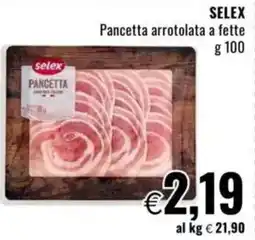 Famila SELEX Pancetta arrotolata a fette offerta
