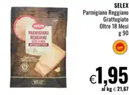 Famila SELEX Parmigiano Reggiano Grattugiato Oltre 18 Mesi offerta