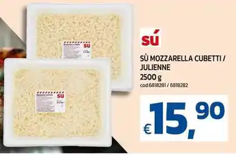 C+C maxigross Sù mozzarella cubetti / julienne offerta