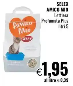 Famila SELEX AMICO MIO Lettiera Profumata Plus offerta