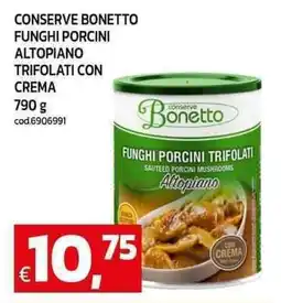 C+C maxigross Conserve bonetto funghi porcini altopiano trifolati con crema offerta