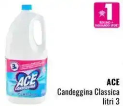 Famila ACE Candeggina Classica offerta