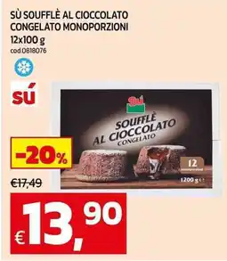 C+C maxigross Sù soufflè al cioccolato congelato monoporzioni offerta