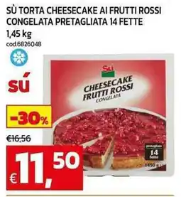 C+C maxigross Sù torta cheesecake ai frutti rossi congelata pretagliata 14 fette offerta