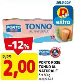 DPiù Porto rose tonno al naturale offerta