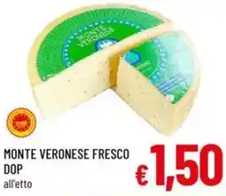 A&O Monte veronese fresco dop offerta