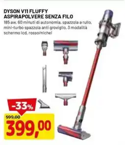 DPiù DYSON V11 FLUFFY ASPIRAPOLVERE SENZA FILO offerta