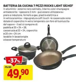 DPiù BATTERIA DA CUCINA 7 PEZZI ROCKS LIGHT SICHEF offerta