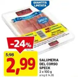 DPiù Salumeria del corso speck offerta