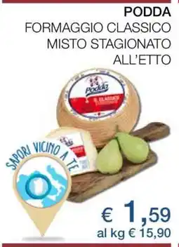 Coop PODDA FORMAGGIO CLASSICO MISTO STAGIONATO ALL’ETTO offerta