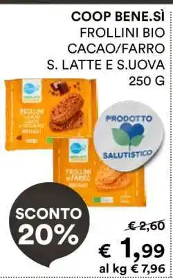 Coop COOP BENE.SÌ FROLLINI BIO CACAO/FARRO S. LATTE E S.UOVA offerta