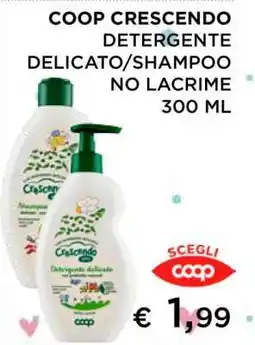 Coop COOP CRESCENDO DETERGENTE DELICATO/SHAMPOO NO LACRIME offerta
